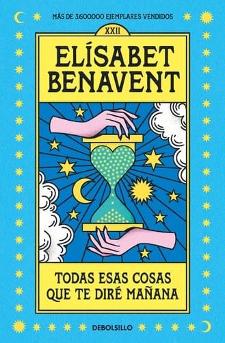 Todas esas cosas que te diré mañana - Elísabet Benavent · 2023