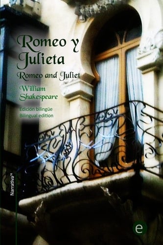 Romeo y Julieta-Romeo and Juliet - William Shakespeare · 2014