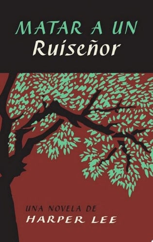 To Kill a Mockingbird \ Matar a un ruiseñor (Spanish edition) - Harper Lee · 2020