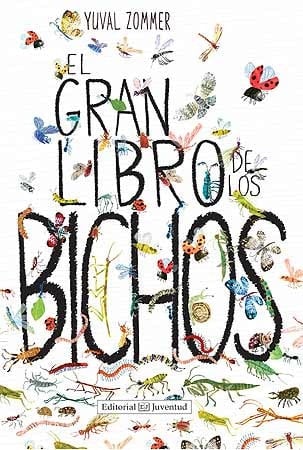 El Gran Libro de Los Bichos - Yuval Zommer · 2016