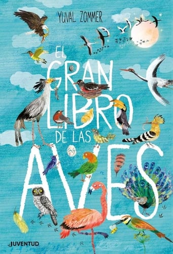 El gran libro de las aves - Yuval Zommer · 2019