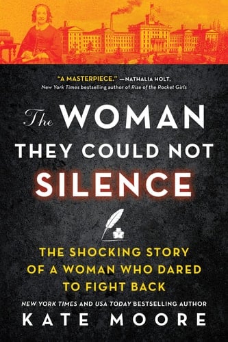 The Woman They Could Not Silence - Kate Moore β’ 2022