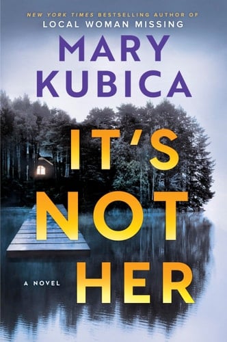 It's Not Her - Mary Kubica · 2026