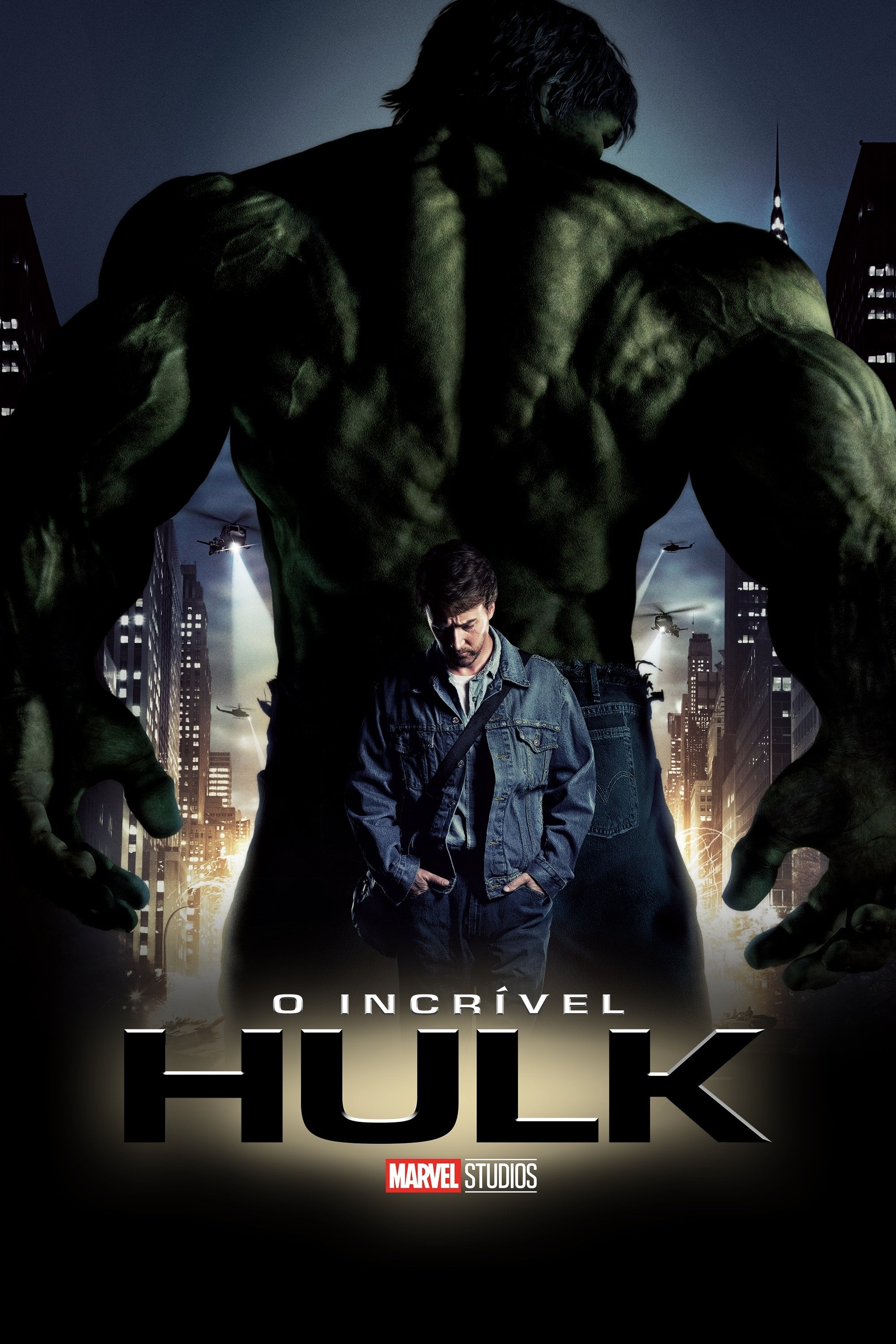 O Incrível Hulk - Louis Leterrier · 2008