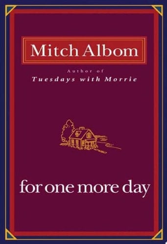 For One More Day - Mitch Albom · 2006