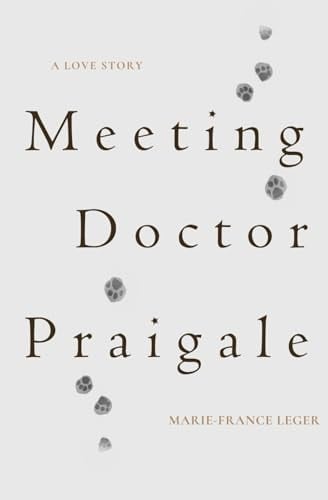 Meeting Dr. Praigale - Marie-France Leger · 2024