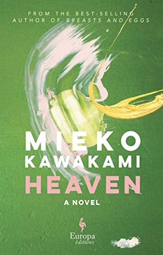 Heaven - Mieko Kawakami • 2021