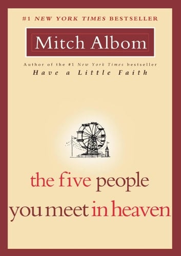The Five People You Meet in Heaven - Mitch Albom · 2006
