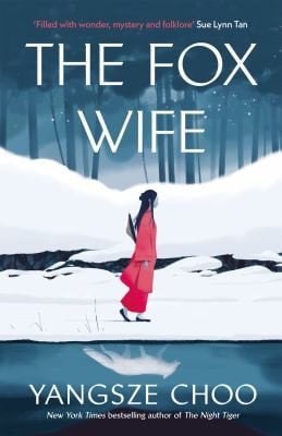 The Fox Wife - Yangsze Choo · 2024
