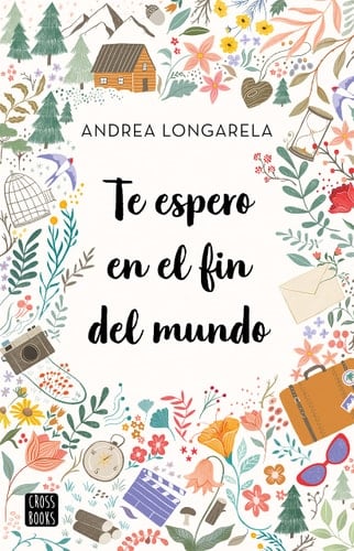 Te Espero En El Fin del Mundo - Andrea Longarela · 2023
