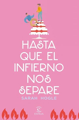 Hasta que el infierno nos separe - Sarah Hogle · 2020