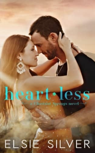 Heartless: A Small Town Single Dad Romance - Elsie Silver · 2022