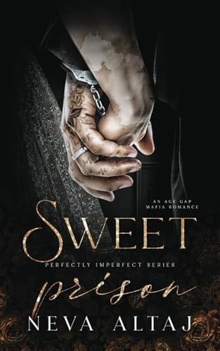 Sweet Prison Paperback - Perfectly Imperfect 10 - Neva Altaj · 2024
