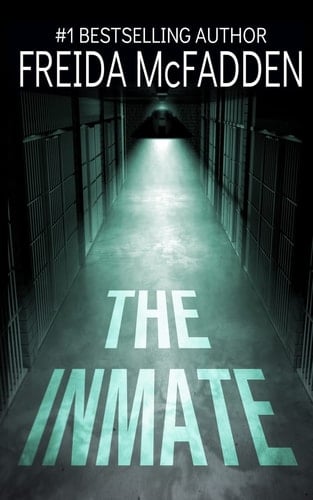 The Inmate - Freida McFadden · 2022