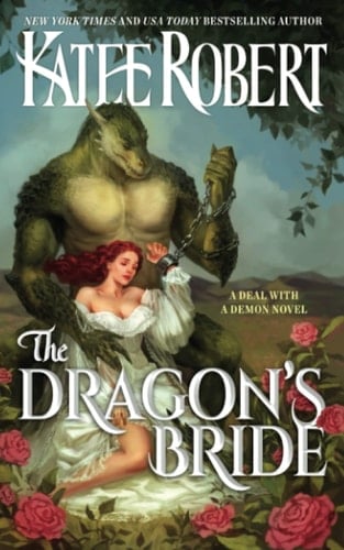 The Dragon's Bride - Katee Robert ยท 2022