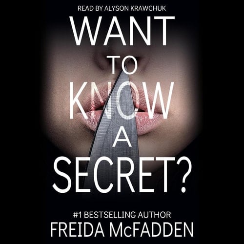 Want to Know a Secret? - Freida McFadden · 2022