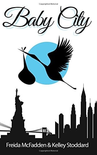 Baby City An Inside Look Into Labor and Delivery - Freida McFadden, Kelley Stoddard · 2015