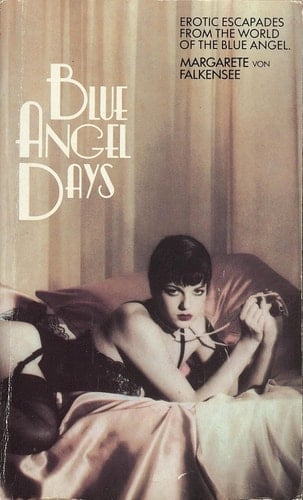 Blue Angel Days - Margarete Von Falkensee · 1987