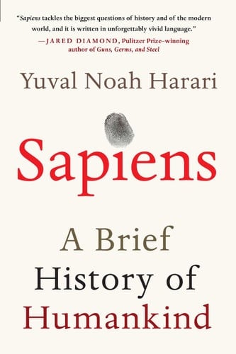 Sapiens A Brief History of Humankind - Yuval Noah Harari · 2015