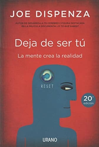 Deja de ser tu - Dispenza