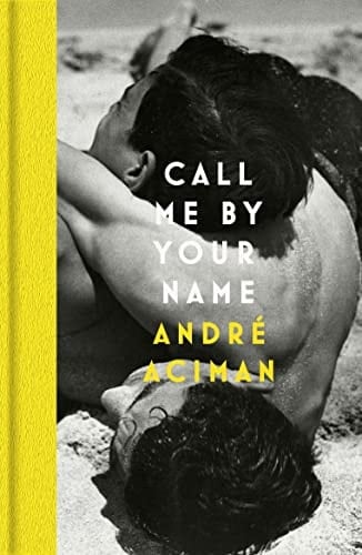 Call Me By Your Name - André Aciman · 2022