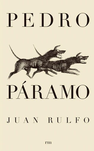 Pedro Páramo (Pedro Páramo, Spanish Edition) (Coleccion Literatura Siglo) - Juan Rulfo • 2005
