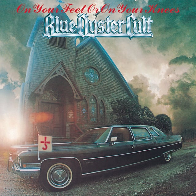 On Your Feet Or On Your Knees - Album · Blue Öyster Cult