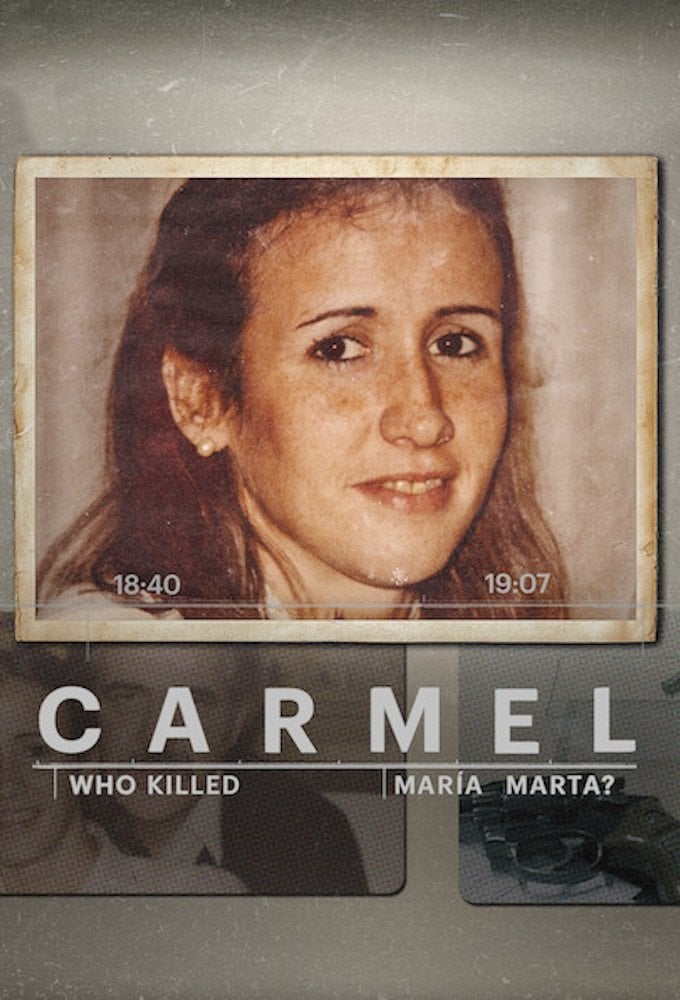 Carmel: Who Killed Maria Marta? - Alejandro Hartmann · 2020