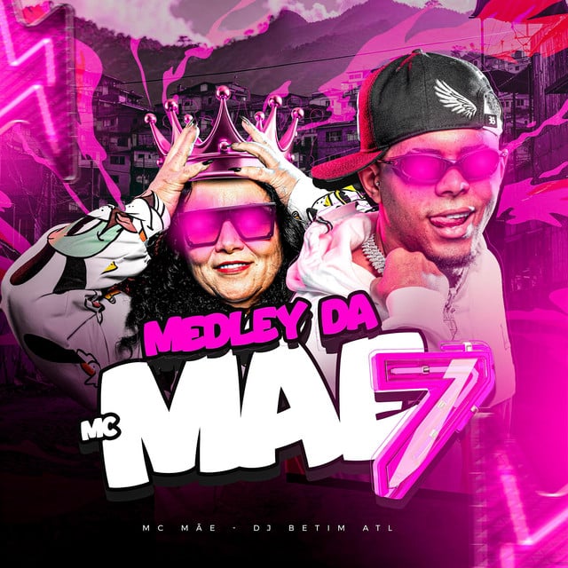 Medley Da Mc Mãe 07 - Track · MC MÃE, DJ BETIM ATL