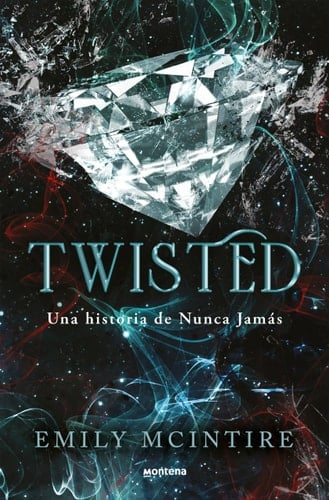Twisted / Twisted (Spanish Edition) (Nunca Jamás / Never After) - Emily McIntire · 2025