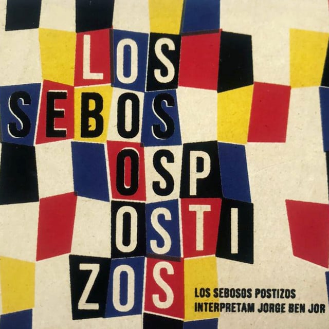 Los Sebosos Postizos Interpretam Jorge Ben Jor - Album · Los Sebosos Postizos