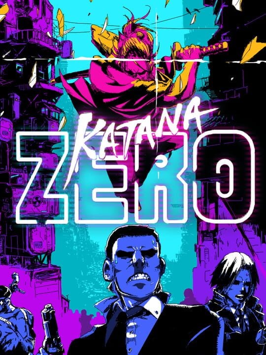 Katana Zero - Android - iOS - Mac