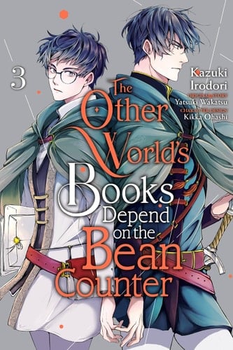 The Other World's Books Depend on the Bean Counter, Vol. 3 - Kazuki Irodori, Yatsuki Wakatsu · 2023