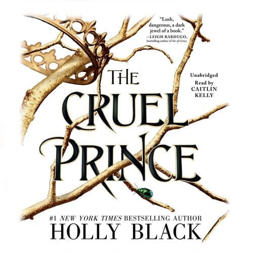 The Cruel Prince (The Folk of the Air Series) (Folk of the Air, 1) - Holly Black • 2022