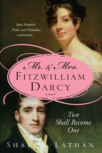 Mr. & Mrs. Fitzwilliam Darcy - Sharon Lathan · 2009