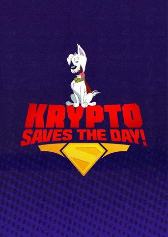 Krypto Saves the Day! - James Gunn · 2025