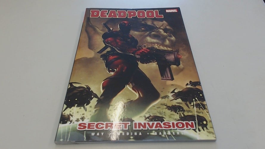 Deadpool - Volume 1 Secret Invasion - Daniel Way • 2009