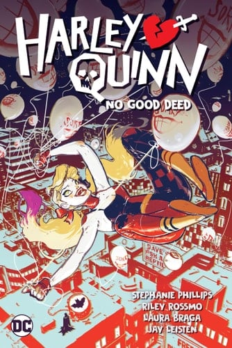 Harley Quinn Vol. 1: No Good Deed - Stephanie Nicole Phillips • 2022