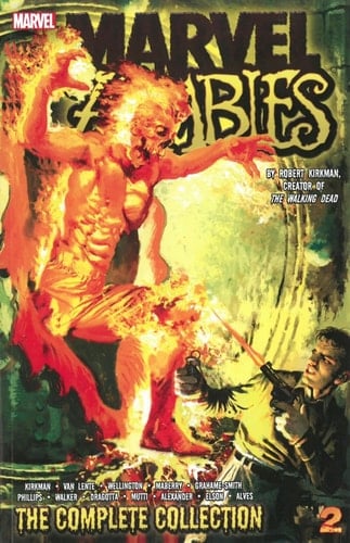 Marvel Zombies The Complete Collection Volume 2 - Robert Kirkman • 2014