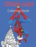 SPIDERMAN Coloring Book Christmas Gift for Kids / Coloring Book for Boys ( 3 - 14 Years Old ), 24 Pages, 8.5 * 11 - Bou Mon • 2020