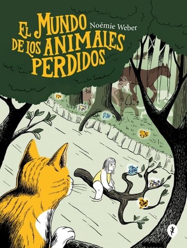 El mundo de los animales perdidos - Noémie Weber · 2025
