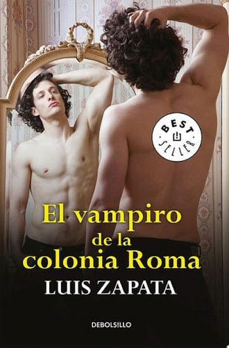 El vampiro de la colonia Roma - Luis Zapata · 2014