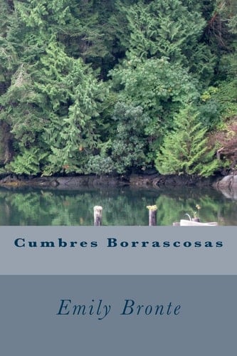 Cumbres Borrascosas - Emily Brontë · 2015