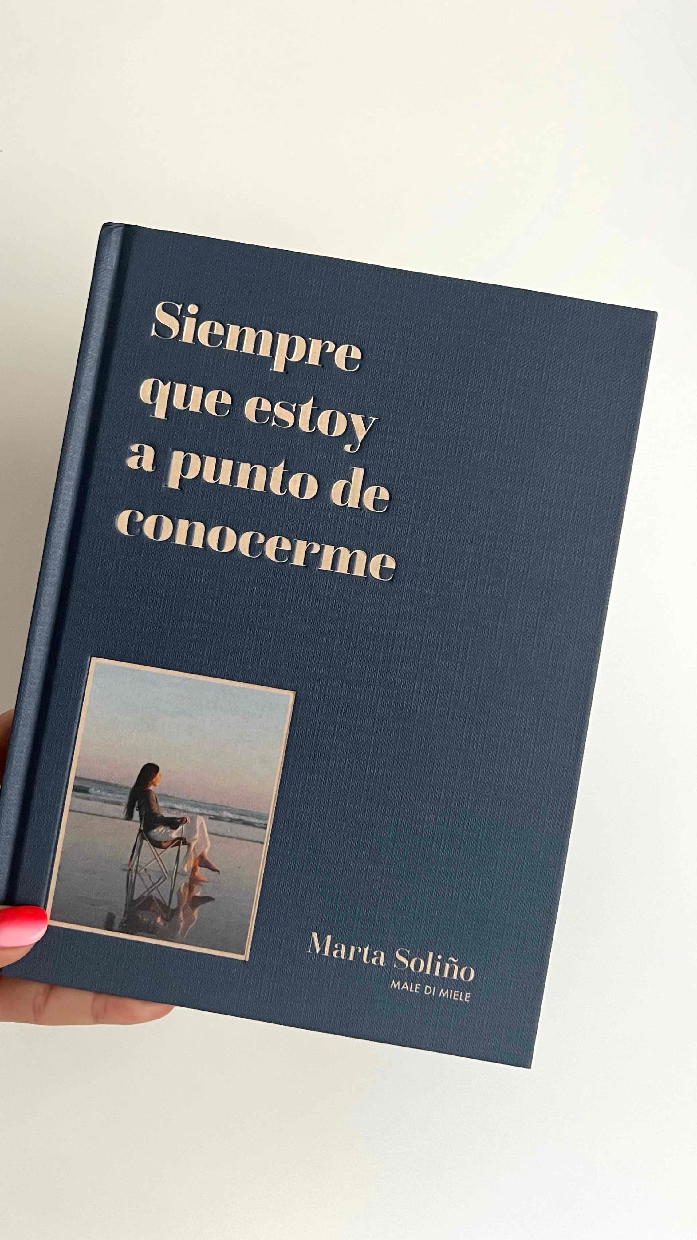 Siempre que estoy a punto de conocerme - Marta Soliño
