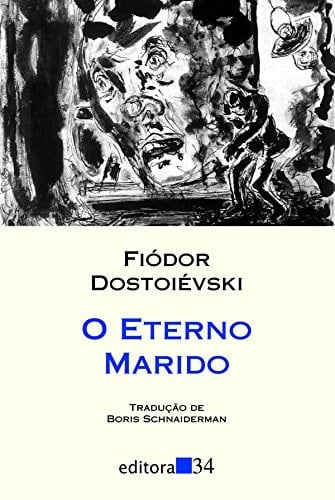 O eterno marido - Fiódor Dostoiévski • 2009