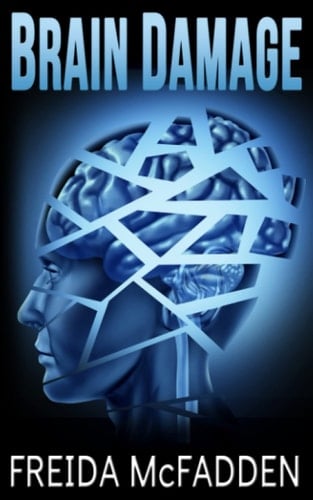 Brain Damage - Freida McFadden · 2016