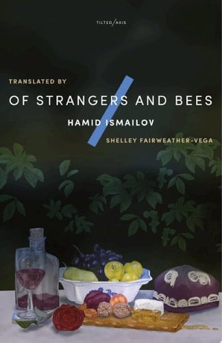 Of Strangers and Bees - Hamid Ismailov, Shelley Fairweather-Vega · 2019