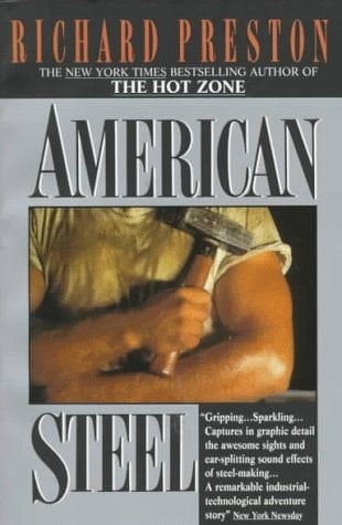 American Steel - Richard Preston • 1992