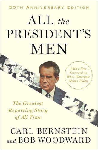All the President's Men - Bob Woodward & Carl Bernstein • 1974
