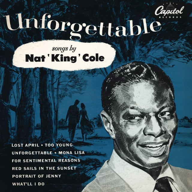 Unforgettable - Song · Nat King Cole